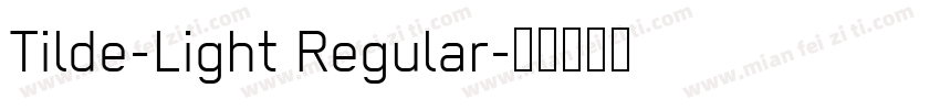 Tilde-Light Regular字体转换